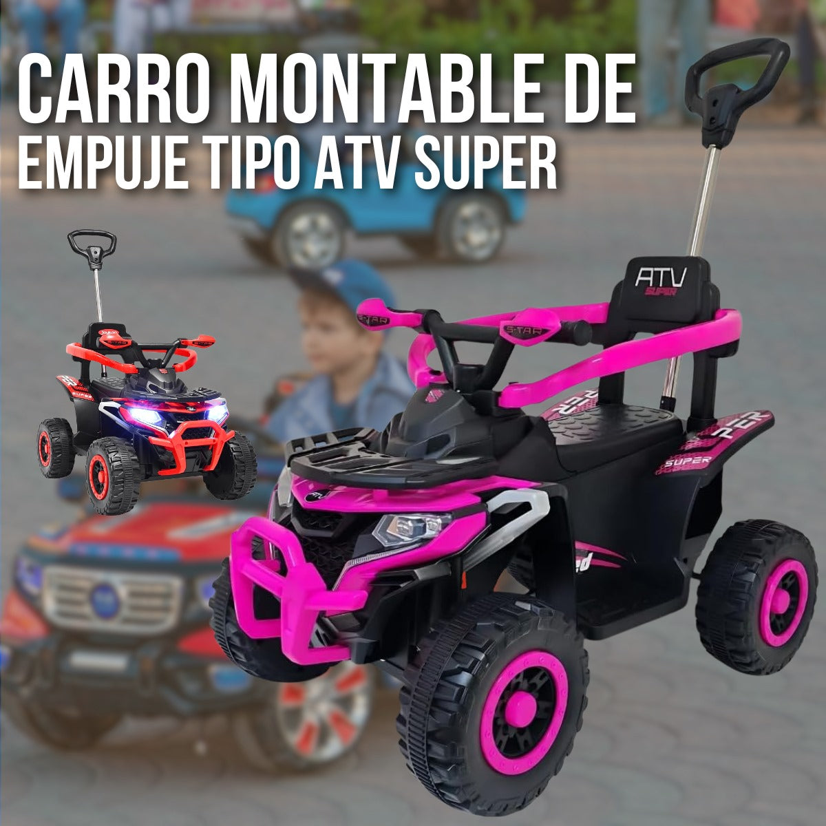 CARRO MONTABLE DE EMPUJE TIPO ATV SUPER TC-916 👶